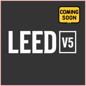 LEED V5 Test Packages - Coming Soon!
